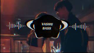 Tu Jo has has ke Sanam   BASS BOOSTED   Deep bass vashu  deep bass karan [upl. by Anaiviv]