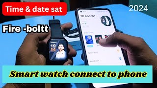 fire boltt smartwatch connect to phone। smartwatch time and date satting [upl. by Lletnahs]