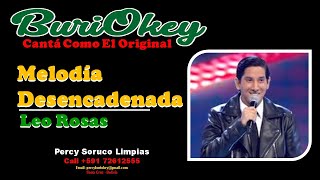 KaraOke  Melodía Desencadenada Covers  Leo Rosas  BuriOkey [upl. by Romy185]