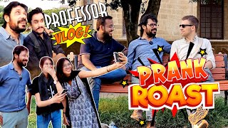 Prank Videos Funny  Roasting  Professor Vlog  Professor Israr Khan [upl. by Jehoash]