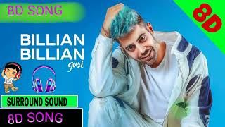 💖8D SONG💖  BILLIAN BILLIAN  GURI SURROUND SOUND ◆BASS BOOSTED◆ 8D AUDIO [upl. by Eitsyrhc149]