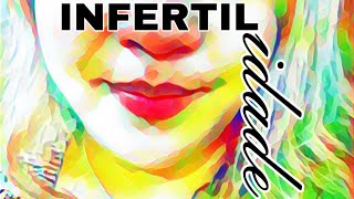 Estéril  Infertilidade [upl. by Grail]