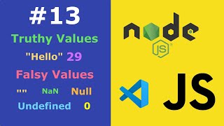 JavaScript Lesson 13 Truthy and Falsy Values [upl. by Carmella413]