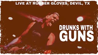 POLACON ‘24 DRUNKS WITH GUNS LIVE AT RUBBER GLOVES DENTON TX 92324 [upl. by Einnej61]