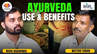 Āyurveda  Use and Benefits  Rishi Aggarwal in conversation with Natthu Yadav  SangamTalks [upl. by Mendie]