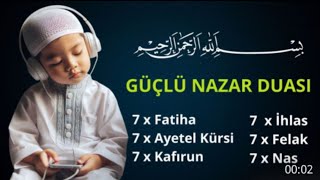 NAZAR DUASI 7Fatiha Suresi 7 Ayetel Kürsi 7 Felak İhlas Nas suresi 8 [upl. by Thetes]