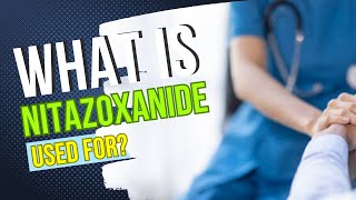 What is Nitazoxanide used for Primary conditions treated dosage recommendations side effects [upl. by Annoyek833]