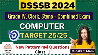 DSSSB 2024 80223  Clerk Steno Grade 4  Combined Exam  Computer Class 1  Minakshi Mam [upl. by Leen]