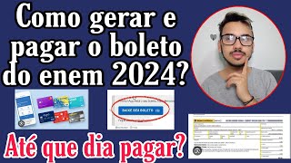 COMO EMITIR O BOLETO DO ENEM 2024 ATÉ QUE DIA PAGAR O BOLETO [upl. by Suiram]