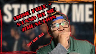 Home Free Stand By Me Reaction [upl. by Ilrebmik]