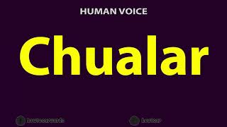 How to Pronounce Chualar [upl. by Ahsiatal]