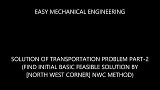 Solution of transportation problem part2 find initial basic feasible solution by NWC method [upl. by Kadner]