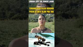 Terdampar Di Pulau Bidadari shorts alurceritaflim film [upl. by Ajidahk]