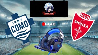 🔴LIVE COMOMONZA  SERIE A🔴 [upl. by Sontag]