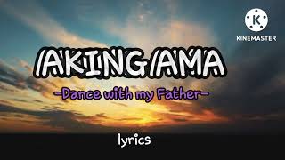 AKING AMA  tagalog version of Dance with my Father   music video with a lyrics [upl. by Einner444]