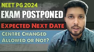 Neet pg 2024 expected exam date  neet pg exam date 2024  neet pg 2024 new date  neet pg postponed [upl. by Eelta]