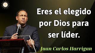 Eres el elegido por Dios para ser líder  Pastor Juan Carlos Harrigan 2024 [upl. by Hau706]