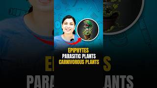 NEET Concept  Epiphytes Parasitic Plants and Carnivorous Plants neetbiology neet2024 [upl. by Artina]