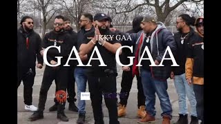 GAA GAA  IKKY GAA Official Music Video  GAA Entertainment [upl. by Nnaaras]