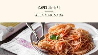 CAPELLINI N°1 ALLA MARINARA [upl. by Eidorb]