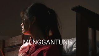 MENGGANTUNG [upl. by Yenitirb974]