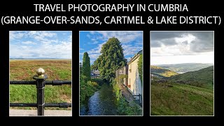 Travel Photography in Cumbria GrangeoverSands Cartmel amp Lake District [upl. by Amalbena]