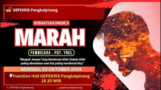 Kebaktian Umum 3  Marah  PdtYoel  Minggu 20 Oktober 2024 [upl. by Dona220]