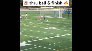 💯 thru ball amp finish in MLS Next U15🔥 soccer goals mlsnext u15 [upl. by Nayr537]