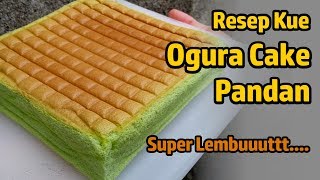 Resep Kue Ogura Cake Pandan super lembut [upl. by Bellda670]