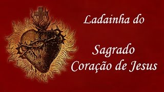 Ladainha do Sagrado Coração de Jesus [upl. by Alves]