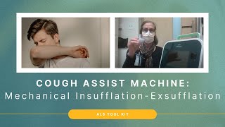 Cough Assist Machine Mechanical InsufflationExsufflation  ALS Tool Kit [upl. by Ellenwad254]