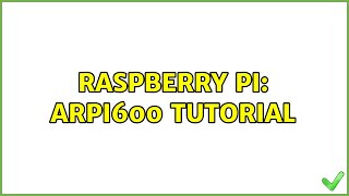 Raspberry Pi ARPI600 Tutorial [upl. by Loria316]