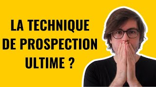 La meilleure technique de prospection commerciale B2B [upl. by Ayojal]