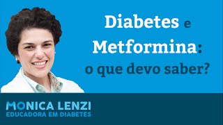 Diabetes e a Metformina o que devo saber [upl. by Einiar]