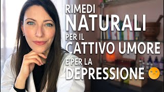 Rimedi Naturali per il cattivo umore e per la depressione [upl. by Ciardap455]