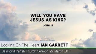 John 19  Will You Have Jesus as King  Sermon  Jesmond Parish Church  Clayton TV [upl. by Clarita]