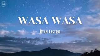 Wasa wasa  Ryan Castro LetraLyrics [upl. by Spancake495]