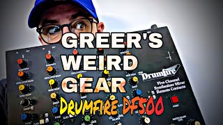 Greers Weird Gear  Drumfire DF500  Review and Demo [upl. by Artemis]