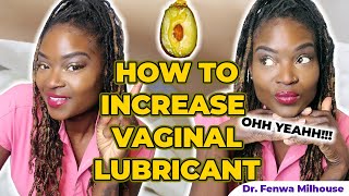 HOW TO INCREASE VAGINAL LUBRICANT  Dr Milhouse [upl. by Assirralc]