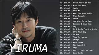 The Best Of YIRUMA Yirumas Greatest Hits  Best Piano 2022 [upl. by Ahseyd762]