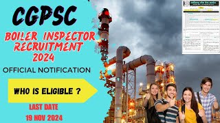 Boiler Inspector Recruitment 2024 l CGPSC Boiler Inspector Notification [upl. by Yeznil82]