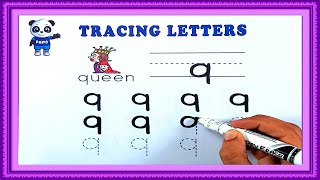 Tracing  Tracing Letter Q  Practice Writing Letter Q  Kids Learning Videos For Kids [upl. by Pavlish]