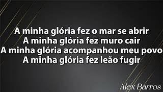 ALEX BARROS  MOSTRAME TUA GLÓRIA  Alisson e Neide  PLAYBACK  1 TOM ABAIXO [upl. by Elleira]