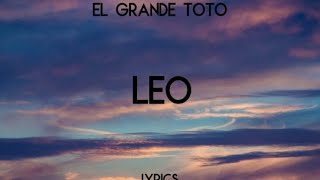 ElGrande TotoLEO Lyrics [upl. by Odlanir]