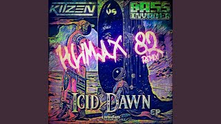 Icid Dawn Klimax 82 Remix [upl. by Sheffie774]