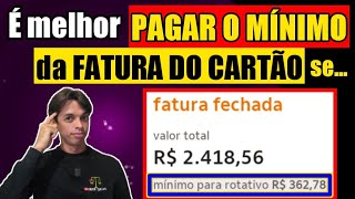 É melhor pagar o MÍNIMO do CARTÃO ou PARCELAR A FATURA  Parcelar ou PAGAR O MÍNIMO DA FATURA cartão [upl. by Rennob]