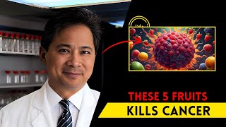 Dr William Lis SHOCKING Cancer Fighting Fruit List [upl. by Gittel]