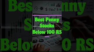 Best Penny Stocks Below ₹100 🚀  Top Picks for Big Gains pennystocks [upl. by Charlet]