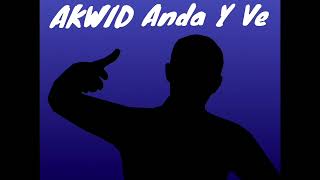 AKWID  Anda Y Ve 1 Hora [upl. by Truk]