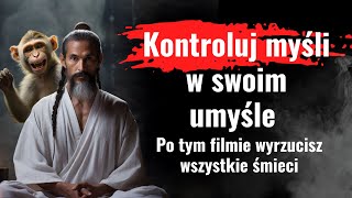 Jak kontrolować myśli w swoim umyśle Lekcja która zmieni Twoje życie Zobacz jej niewiarygodną moc [upl. by Tamma874]